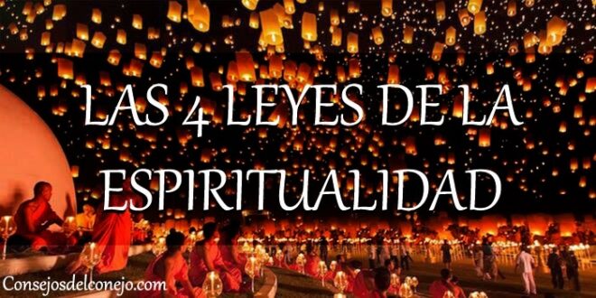 LAS 4 LEYES DE LA ESPIRITUALIDAD