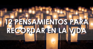 12 PENSAMIENTOS PARA RECORDAR EN LA VIDA